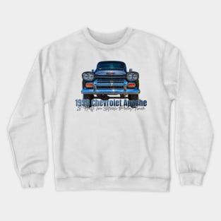 1958 Chevrolet Apache 31 Half Ton Stepside Pickup Truck Crewneck Sweatshirt